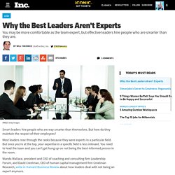 Why the Best Leaders Aren't Experts