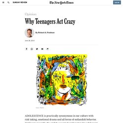 Article 6: "Why Teenagers Act Crazy"