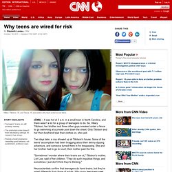 Why teens are wired for risk