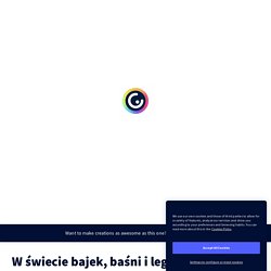 W świecie bajek, baśni i legend copy by s.mmalgorzata32 on Genially