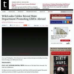 WikiLeaks Cables Reveal State Department Promoting GMOs Abroad