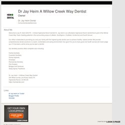 Dr Jay Heim A Willow Creek Way Dentist on LookUpPage