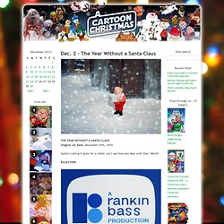 Dec. 2 – The Year Without a Santa Claus