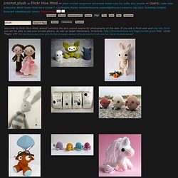 s Best Photos Of Crochet & Plush
