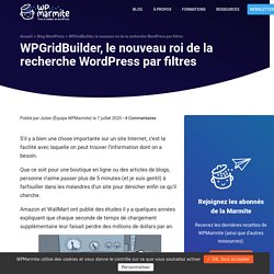 WPGridBuilder, le nouveau roi de la recherche WordPress par filtres