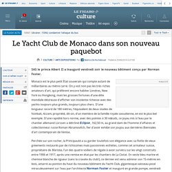 Le Yacht Club de Monaco dans son nouveau paquebot