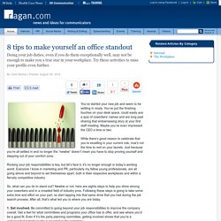 8 tips to make yourself an office standout