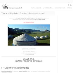 Yourte et législation, 3 points clés à comprendre!