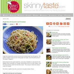 Angel Hair with Zucchini and Tomatoes