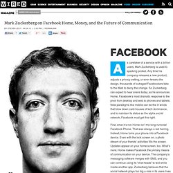 Mark Zuckerberg on Facebook Home, Money, and the Future of Communication